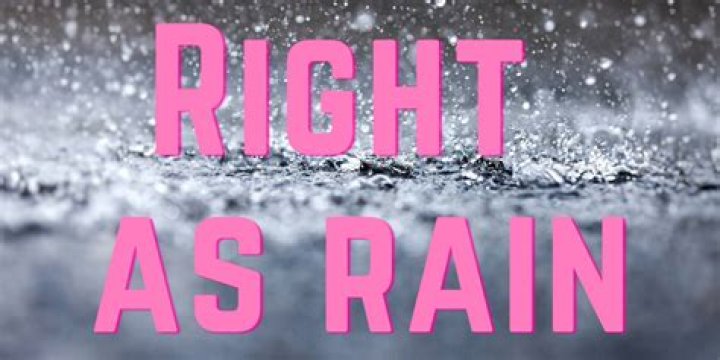 Does as right as rain mean?